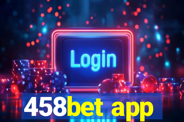 458bet app